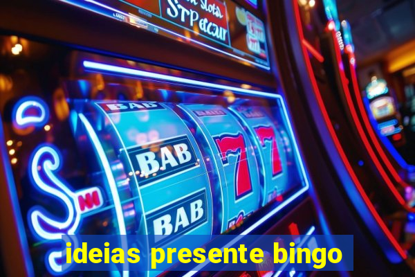 ideias presente bingo